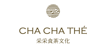 采采食茶文化 | CHA CHA THÉ